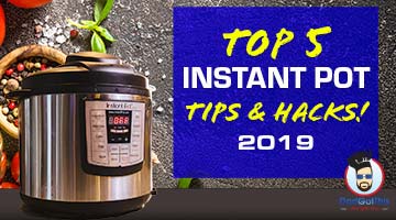 Top 5 Instant Pot Tips and Hacks